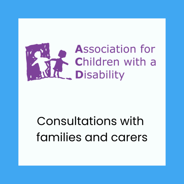 Association for Children with a Disability logo on a white background with text reading 'Consultations with families and carers'