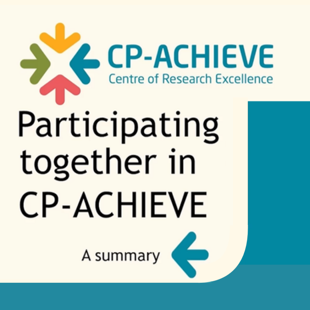 CP Achieve centre of research excellence. Participating together in CP Achieve. A summary.